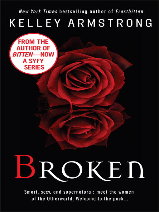 Title details for Broken by Kelley Armstrong - Wait list